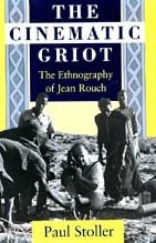 The Cinematic Griot: The Ethnography of Jean Rouch - Image 1