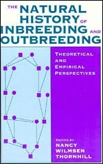 The Natural History of Inbreeding & Outbreeding: Theoretical and Empirical Perspectives (Studies in Crime and Justice)