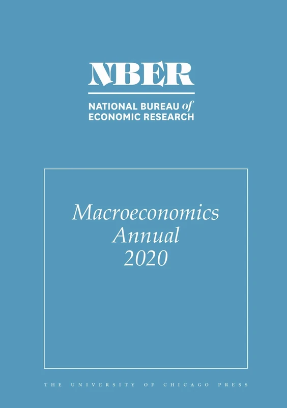 NBER Macroeconomics Annual 2020: Volume 35 (National Bureau of Economic Research Macroeconomics Annual)
