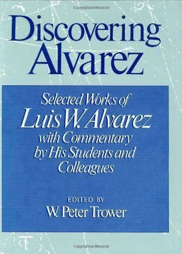 Discovering Alvarez: Selected Works with Commentary by His Students and Colleagues - Image 1