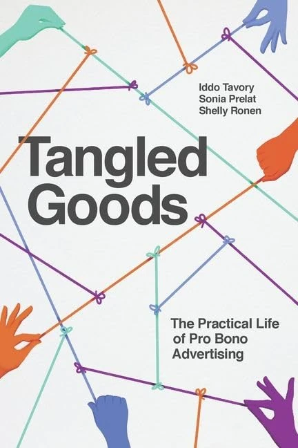 Tangled Goods: The Practical Life of Pro Bono Advertising - Image 1