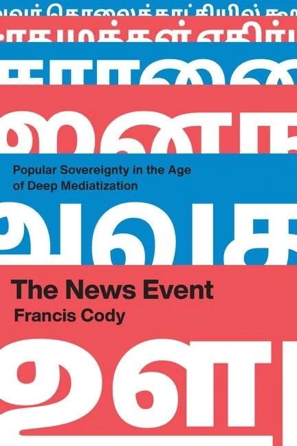 The News Event: Popular Sovereignty in the Age of Deep Mediatization - Image 1