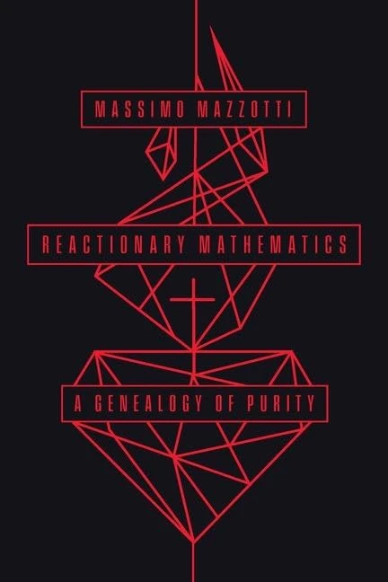 Reactionary Mathematics: A Genealogy of Purity - Image 1