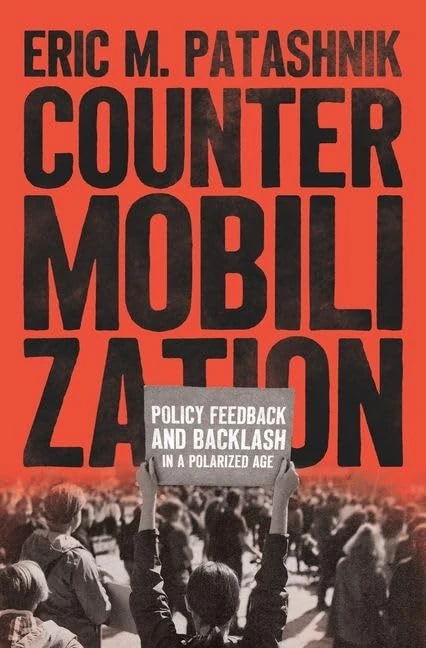 Countermobilization: Policy Feedback and Backlash in a Polarized Age (Chicago Studies in American Politics) - Image 1