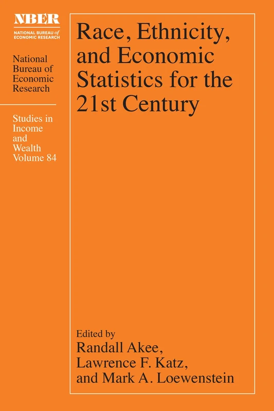 Race, Ethnicity, and Economic Statistics for the 21st Century