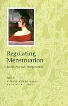 Regualting Menstruation – Beliefs, Practics, Interpretations