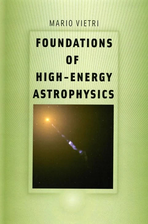 Foundations of High–Energy Astrophysics (Theoretical Astrophysics TA)