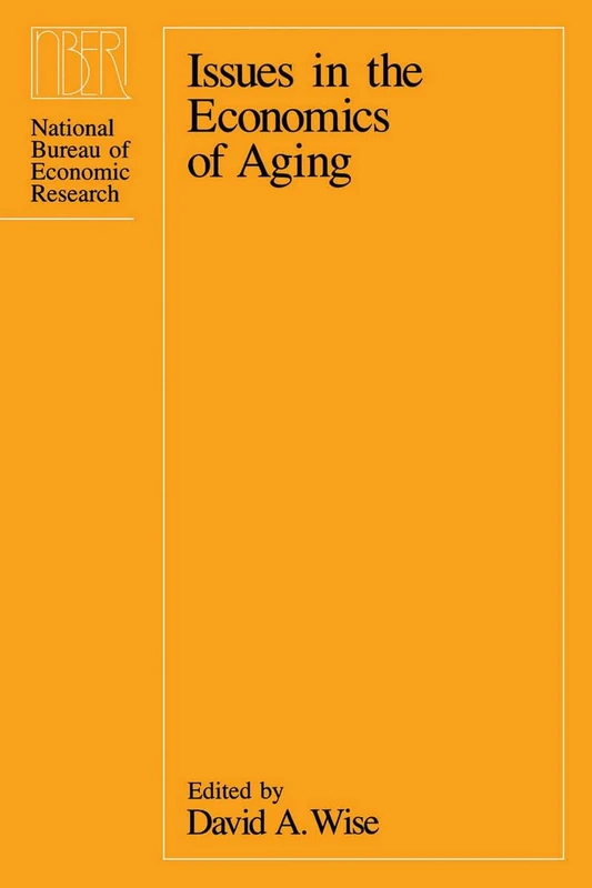 Issues in the Economics of Aging (National Bureau of Economic Research Project Report)