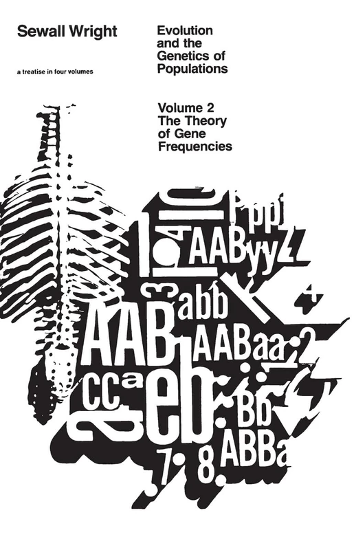 Evolution and the Genetics of Populations, Volume 2: Theory of Gene Frequencies: v. 2