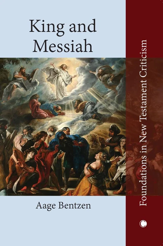 King and Messiah (Foundations in New Testament Criticism)