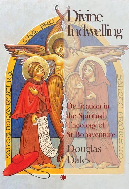 Divine Indwelling: Deification in the Spiritual Theology of St Bonaventure - Image 1