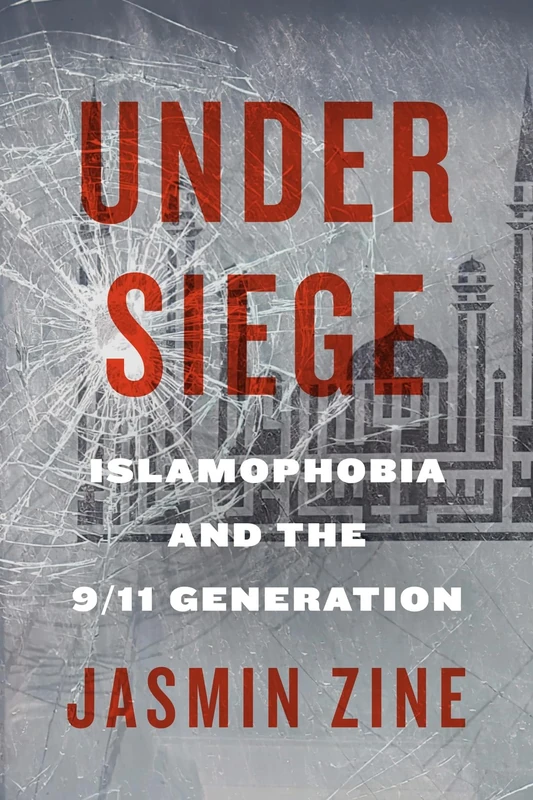 Under Siege: Islamophobia and the 9/11 Generation (Advancing Studies in Religion, 12) - Image 1