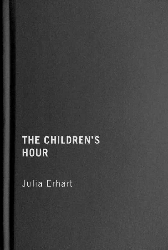 The Children’s Hour: Volume 10 (Queer Film Classics, 10)