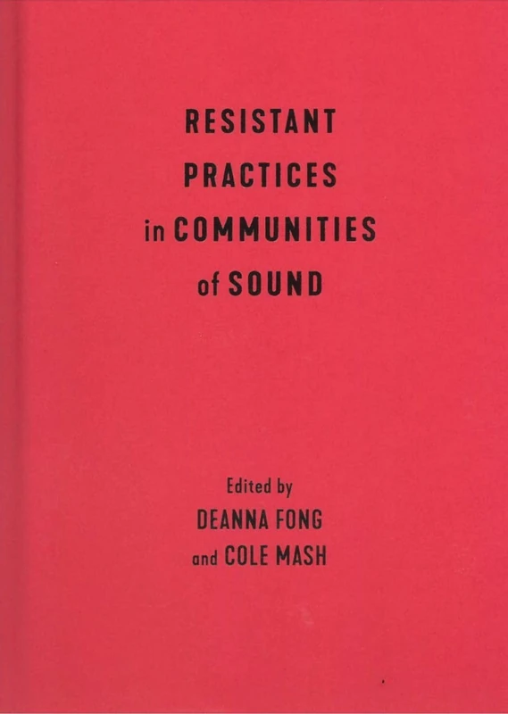 Resistant Practices in Communities of Sound