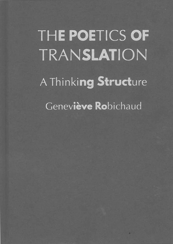 The Poetics of Translation: A Thinking Structure