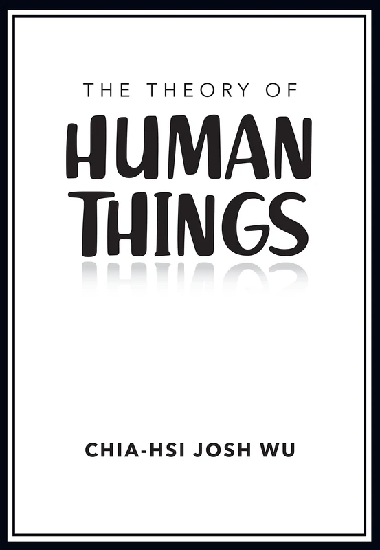 The Theory of Human Things - Image 1
