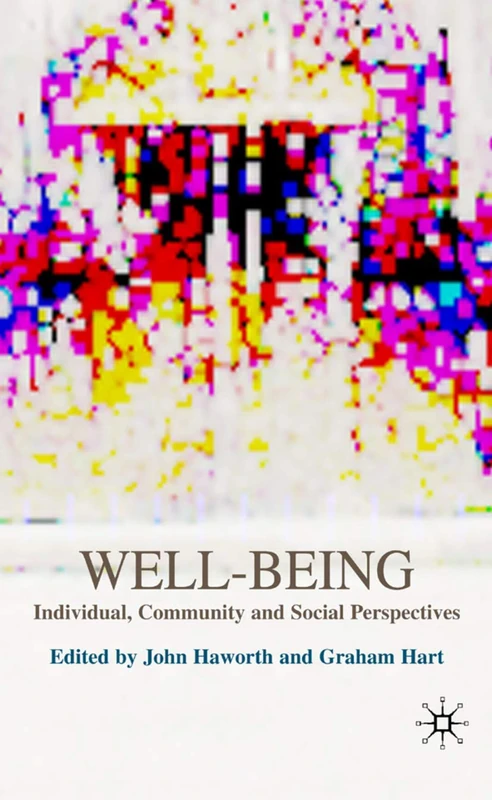 Well-Being: Individual, Community and Social Perspectives