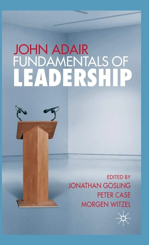 John Adair: Fundamentals of Leadership - Image 1