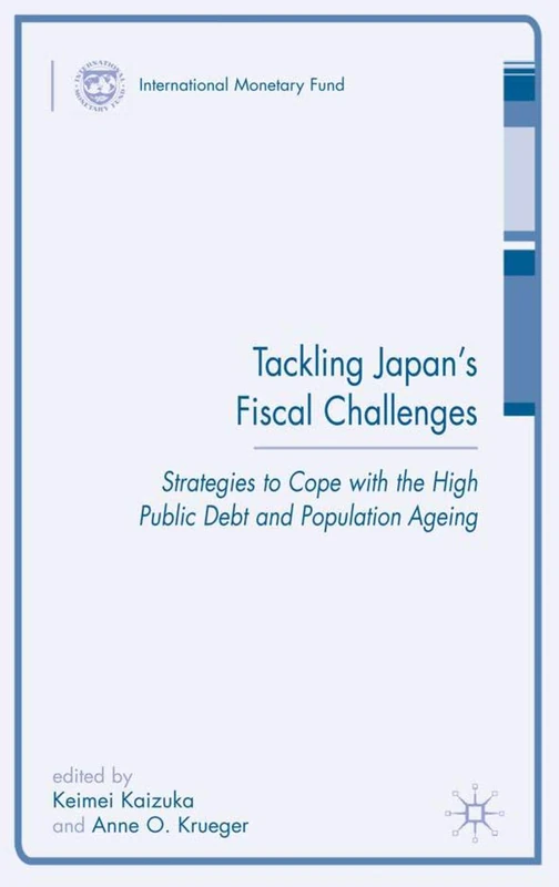 Tackling Japan’s Fiscal Challenges: Strategies to Cope with High Public Debt and Population Aging (Procyclicality of Financial Systems in Asia)