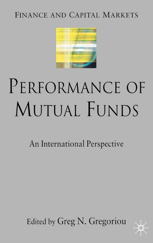 Performance of Mutual Funds: An International Perspective (Finance and Capital Markets Series)