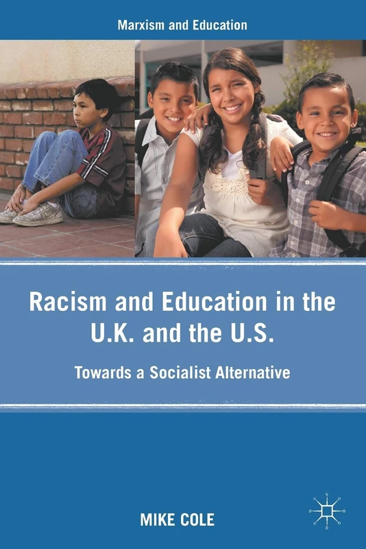 Racism and Education in the U.K. and the U.S.: Towards a Socialist Alternative