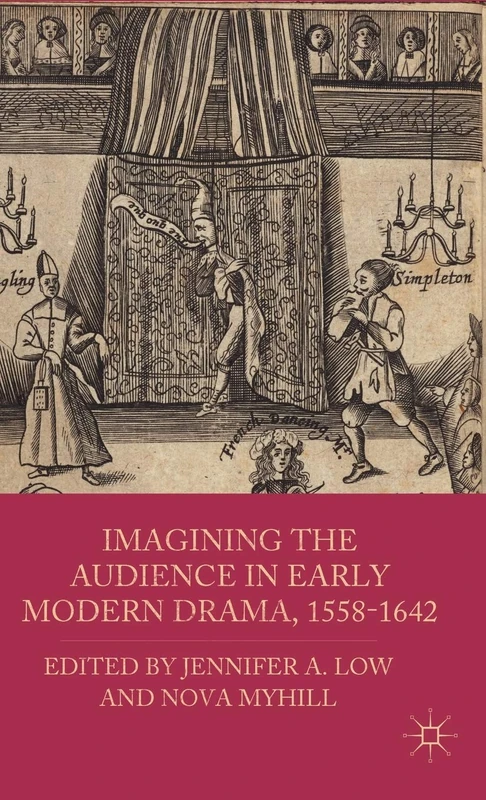 Imagining the Audience in Early Modern Drama, 1558-1642