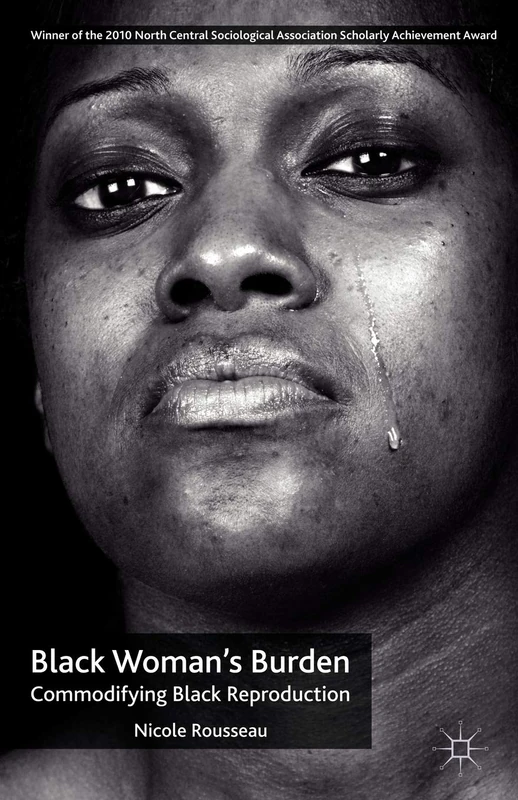 Black Woman's Burden: Commodifying Black Reproduction