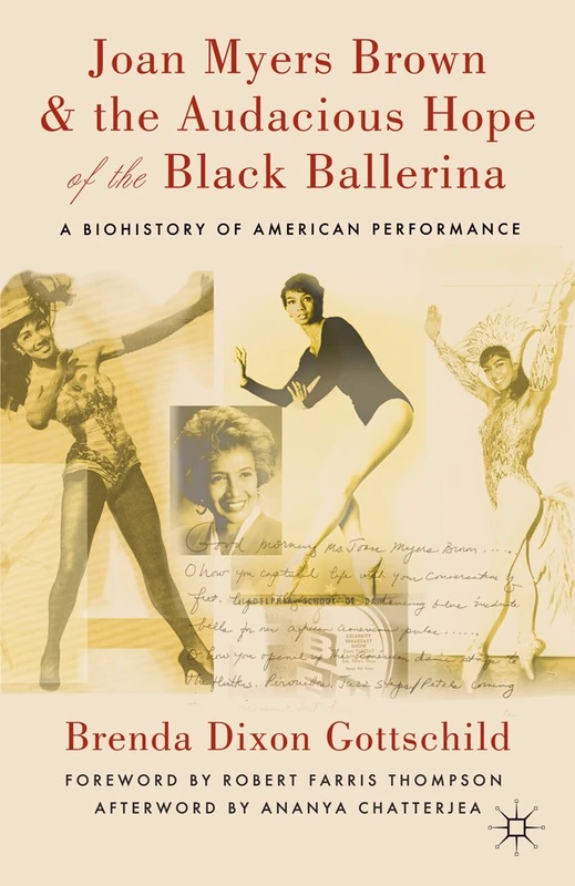 Joan Myers Brown and the Audacious Hope of the Black Ballerina: A Biohistory of American Performance - Image 1