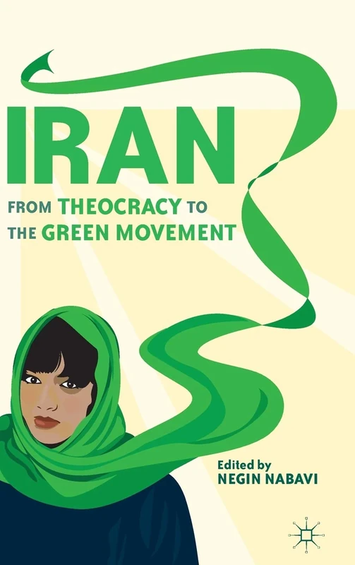 Iran: From Theocracy to the Green Movement