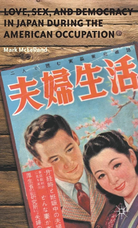 Love, Sex, and Democracy in Japan during the American Occupation - Image 1