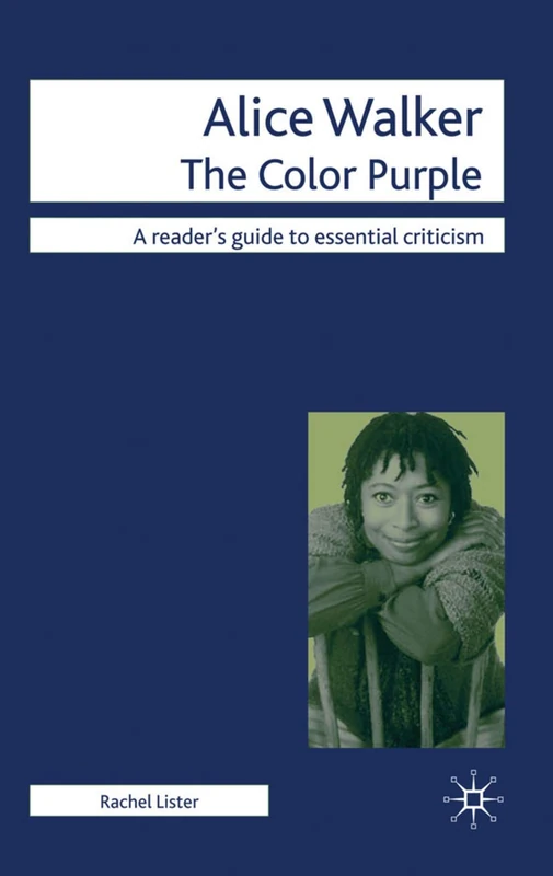 Alice Walker - The Color Purple: 33 (Readers' Guides to Essential Criticism)