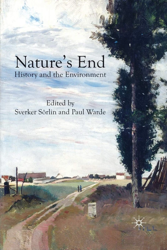 Nature's End: History and the Environment