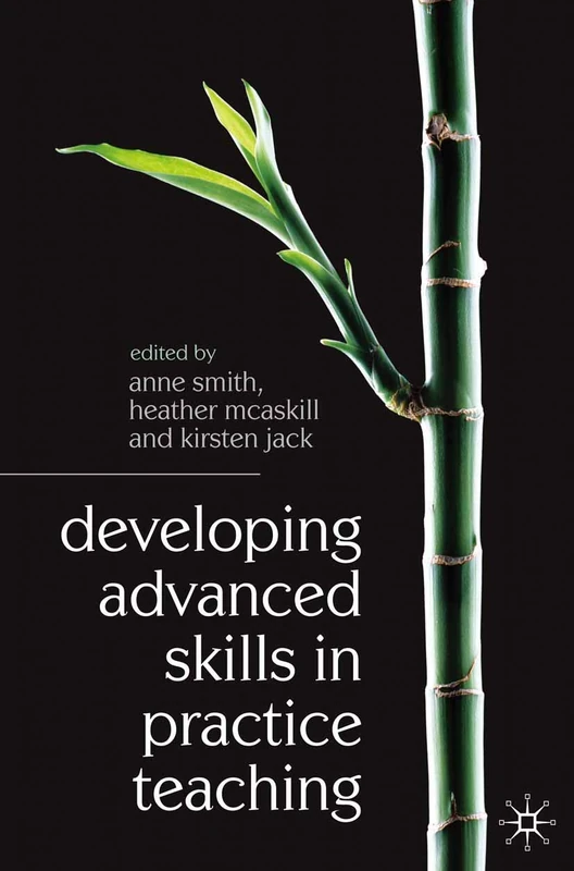 Developing Advanced Skills in Practice Teaching: 0