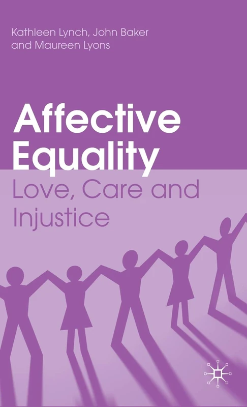 Affective Equality: Love, Care and Injustice