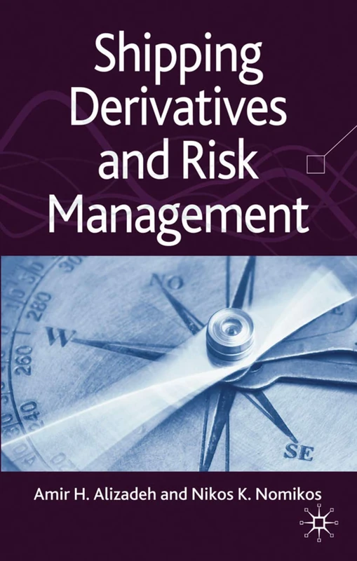 Shipping Derivatives and Risk Management