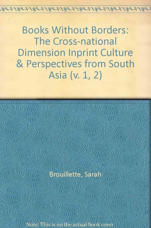 Books Without Borders (2 Volume Pack): Volumes 1 and 2: The Cross-National Dimension in Print Culture/Perspectives from South Asia