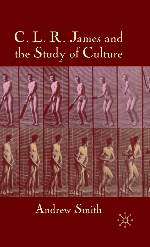 C.L.R. James and the Study of Culture - Image 1
