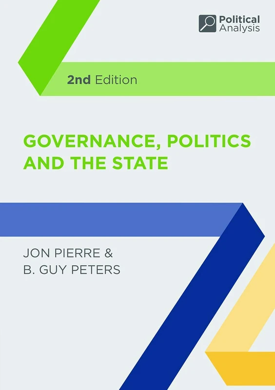 Governance, Politics and the State: 4 (Political Analysis)