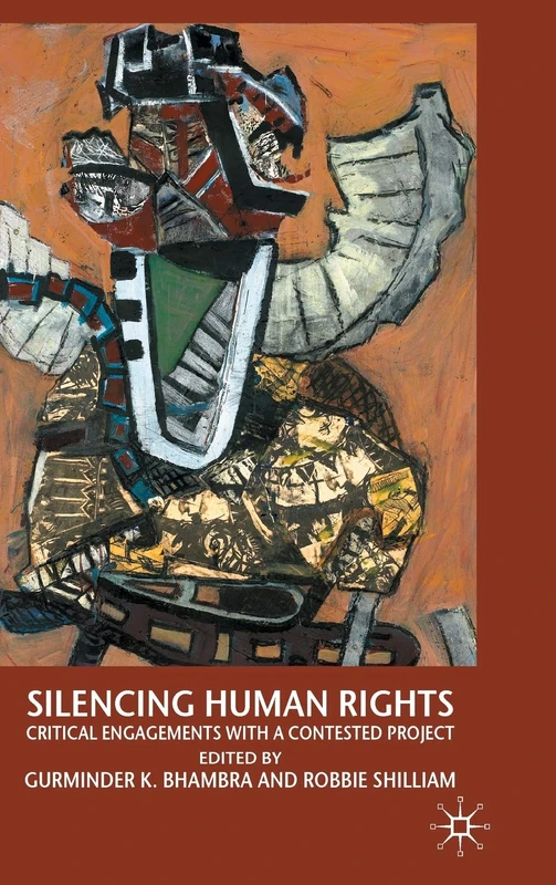 Silencing Human Rights: Critical Engagements with a Contested Project - Image 1