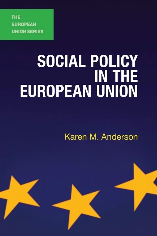 Social Policy in the European Union: 129 (The European Union Series)