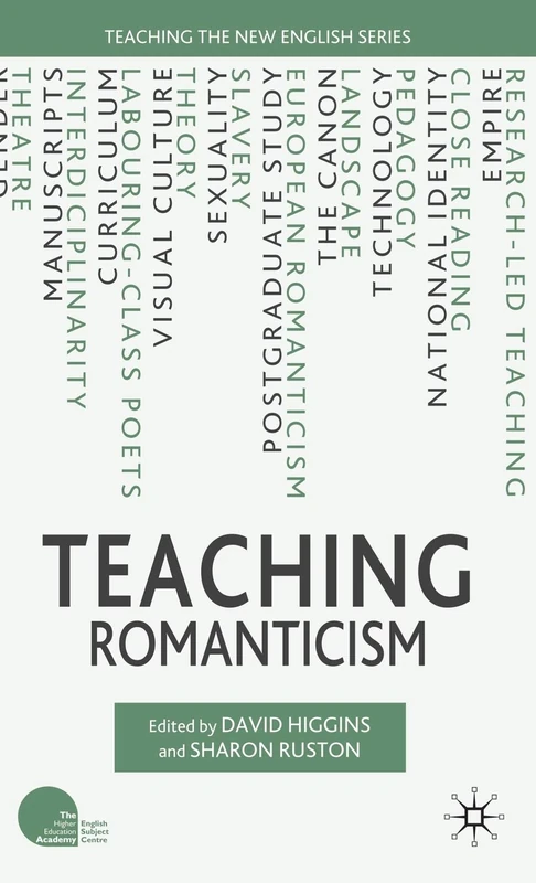 Teaching Romanticism (Teaching the New English)