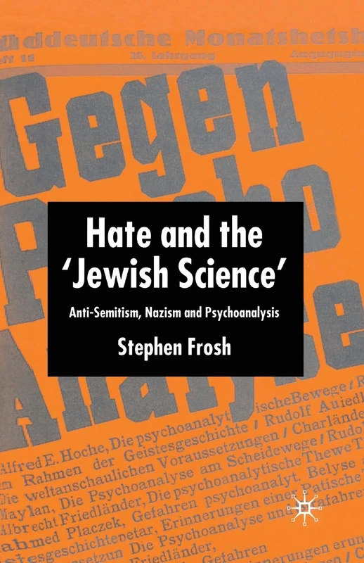Hate and the ‘Jewish Science’: Anti-Semitism, Nazism and Psychoanalysis - Image 1