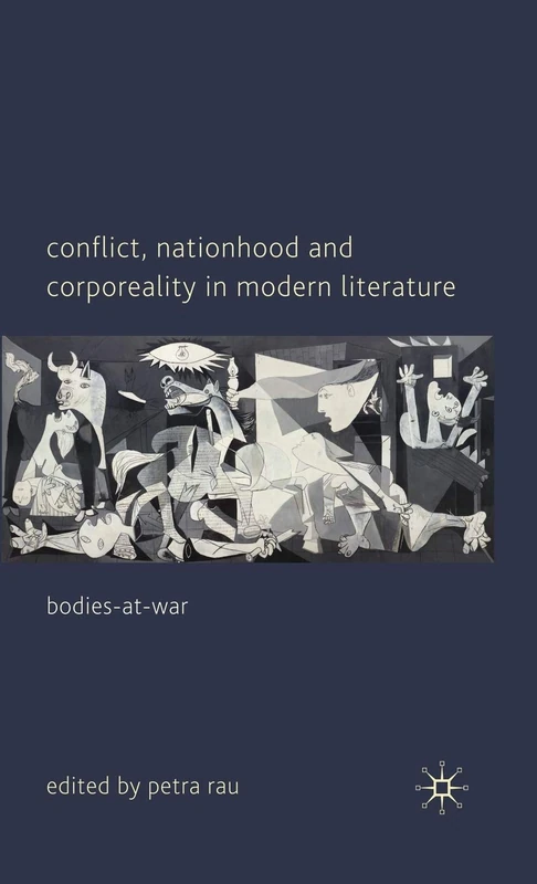 Conflict, Nationhood and Corporeality in Modern Literature: Bodies-at-War - Image 1