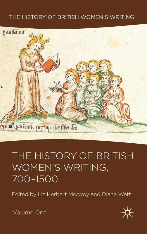 The History of British Women's Writing, 700-1500: Volume One: 01