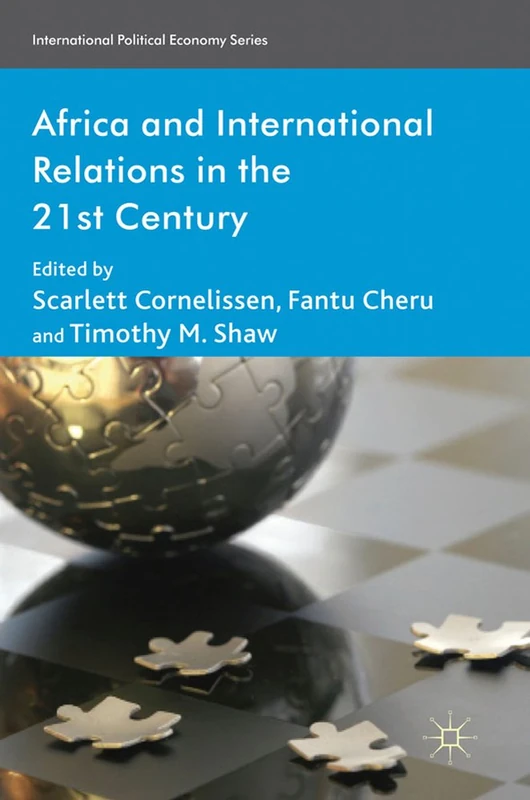 Africa and International Relations in the 21st Century (International Political Economy Series)