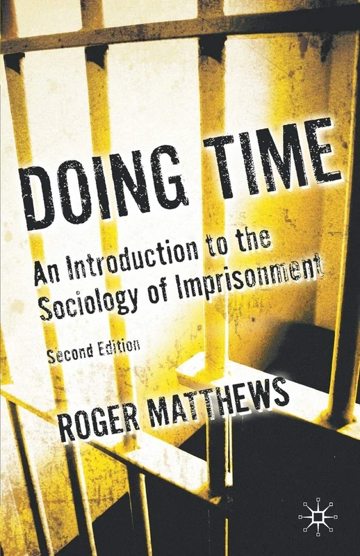 Doing Time: An Introduction to the Sociology of Imprisonment - Image 1