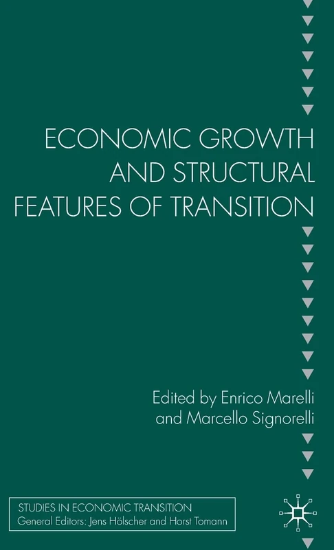 Economic Growth and Structural Features of Transition (Studies in Economic Transition)