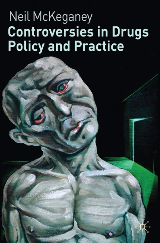 Controversies in Drugs Policy and Practice