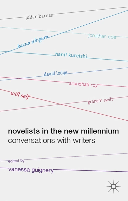 Novelists in the New Millennium: Conversations with Writers