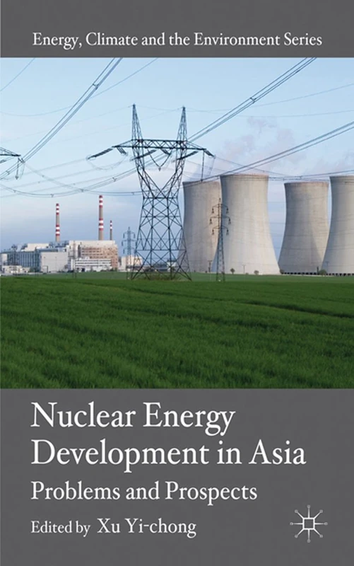 MACMILLAN Nuclear Energy Development in Asia - Book